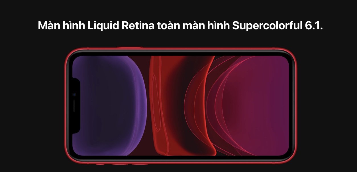 Apple iphone 11 - Màn hình Liquid Retina