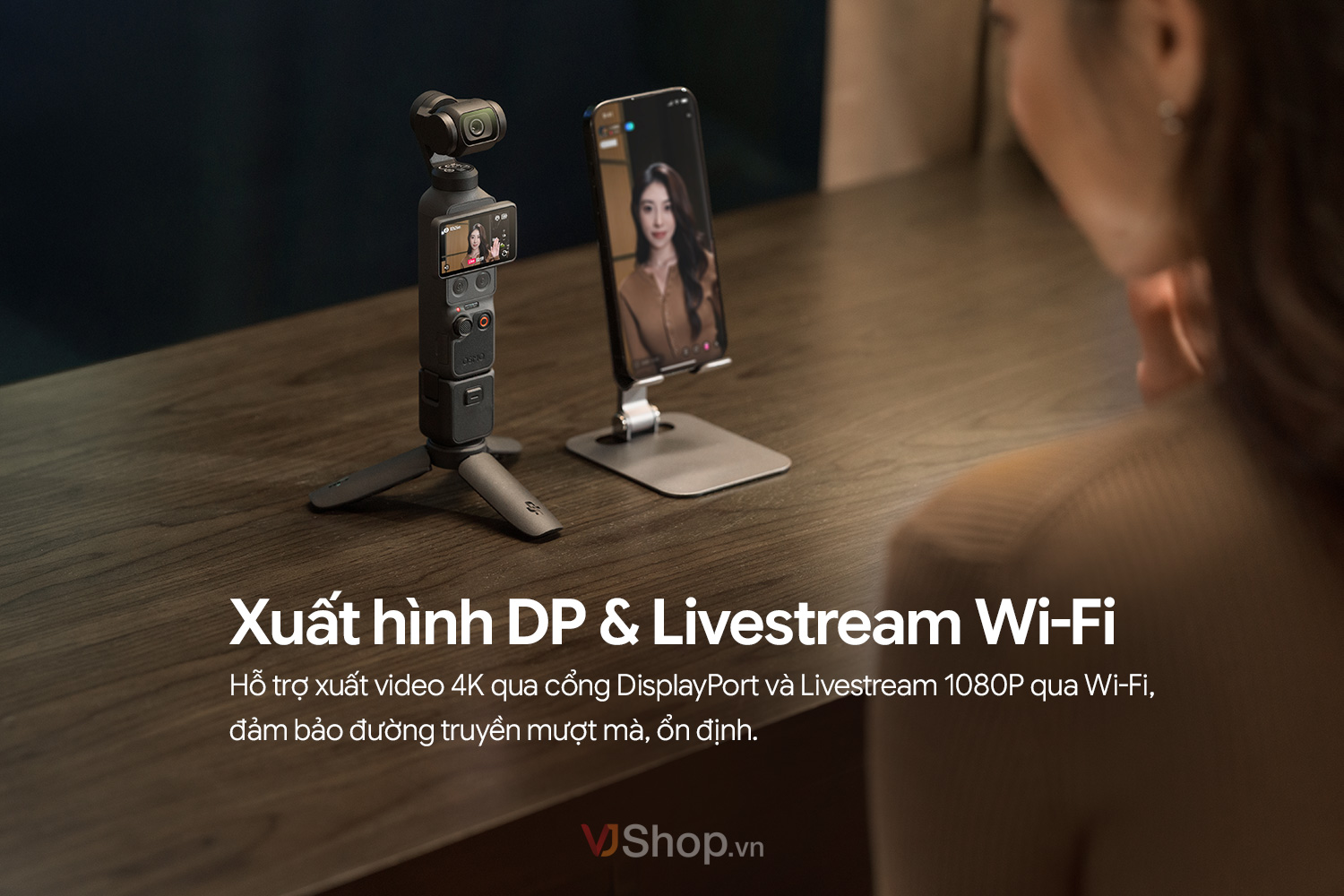 Xuất hình DP và livestream qua Wifi