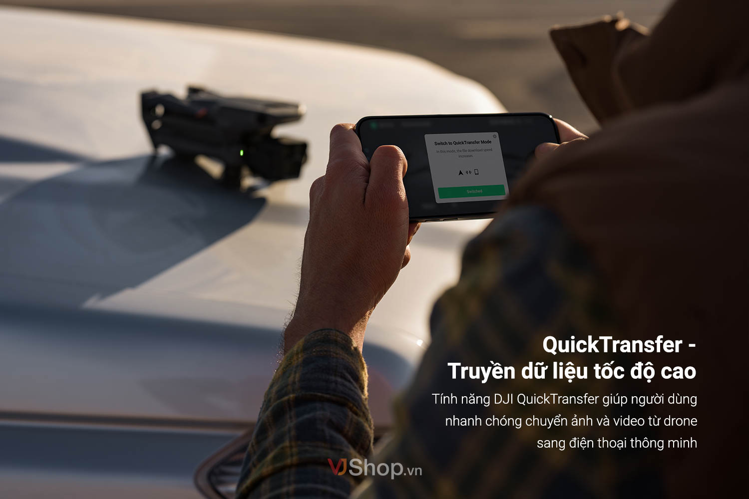 Tính năng DJI QuickTransfer giúp người dùng nhanh chóng chuyển ảnh và video từ drone sang điện thoại thông minh