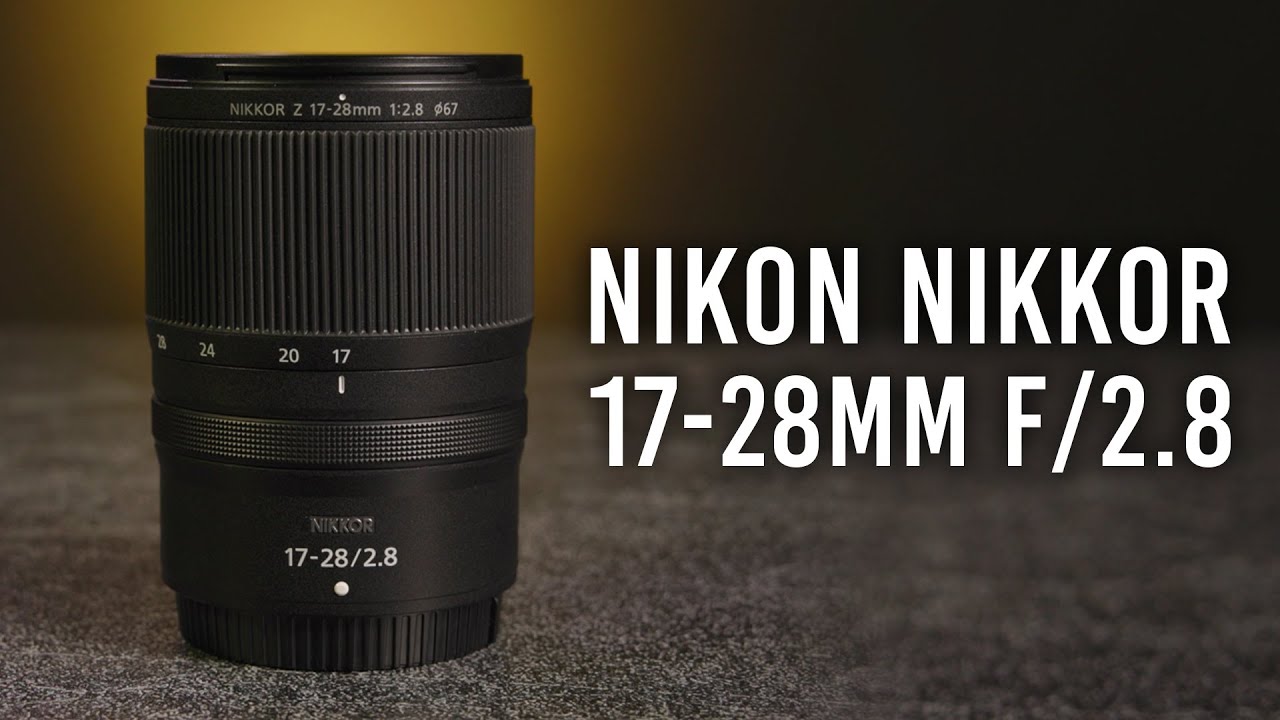 Nikon NIKKOR Z 17-28mm f/2.8 thiết kế nhỏ nhẹ