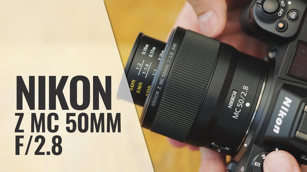Ống kính Nikon NIKKOR Z MC 50mm f/2.8 Macro