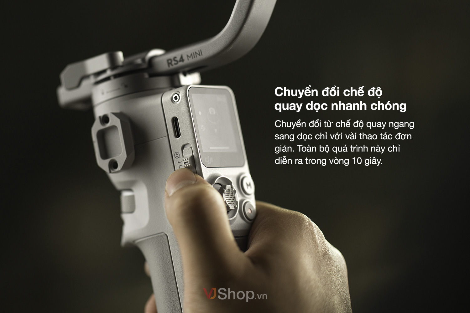 DJI RS 4 Mini cung cấp khả năng chuyển đổi giữa quay chụp ngang và dọc nhanh chóng