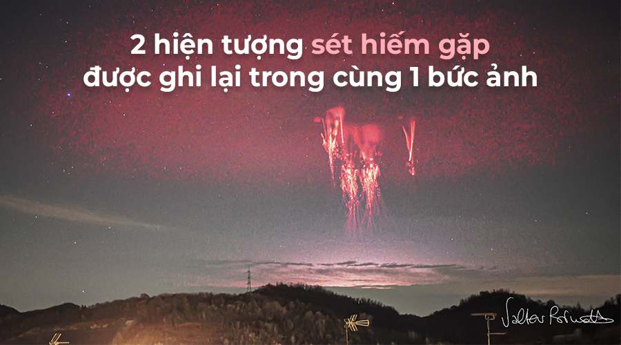 2 Hiện Tượng Sét Hiếm Gặp Nhất Trên Trái Đất Được Ghi Lại Trong Cùng 1 Bức Ảnh