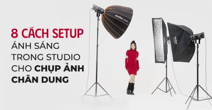 8 Cách Setup Ánh Sáng Trong Studio Cho Chụp Ảnh Chân Dung
