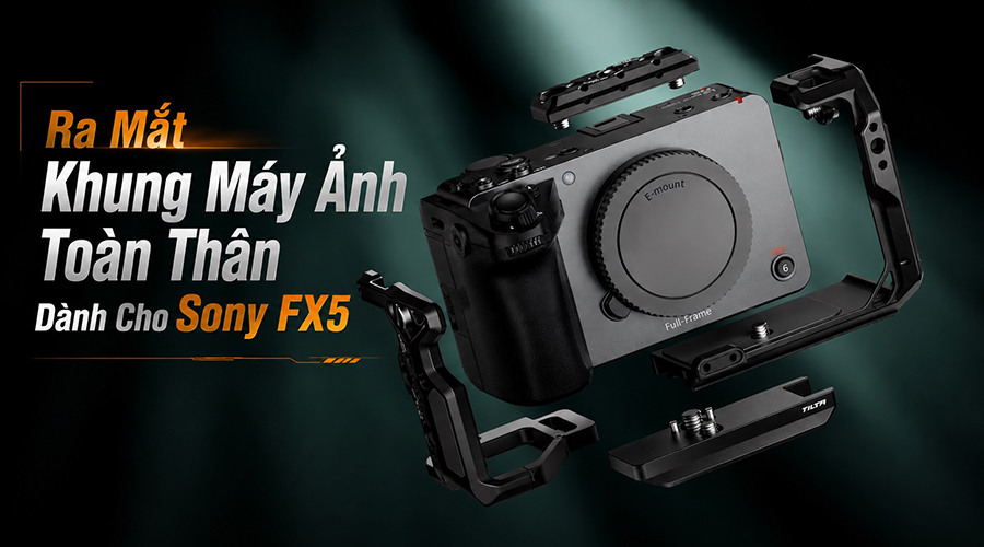 Ra Mắt Khung Máy Ảnh Toàn Thân Dành Cho Sony FX5: Thiết Kế Mô-đun Linh Hoạt, Hỗ Trợ Rig Chuyên Nghiệp