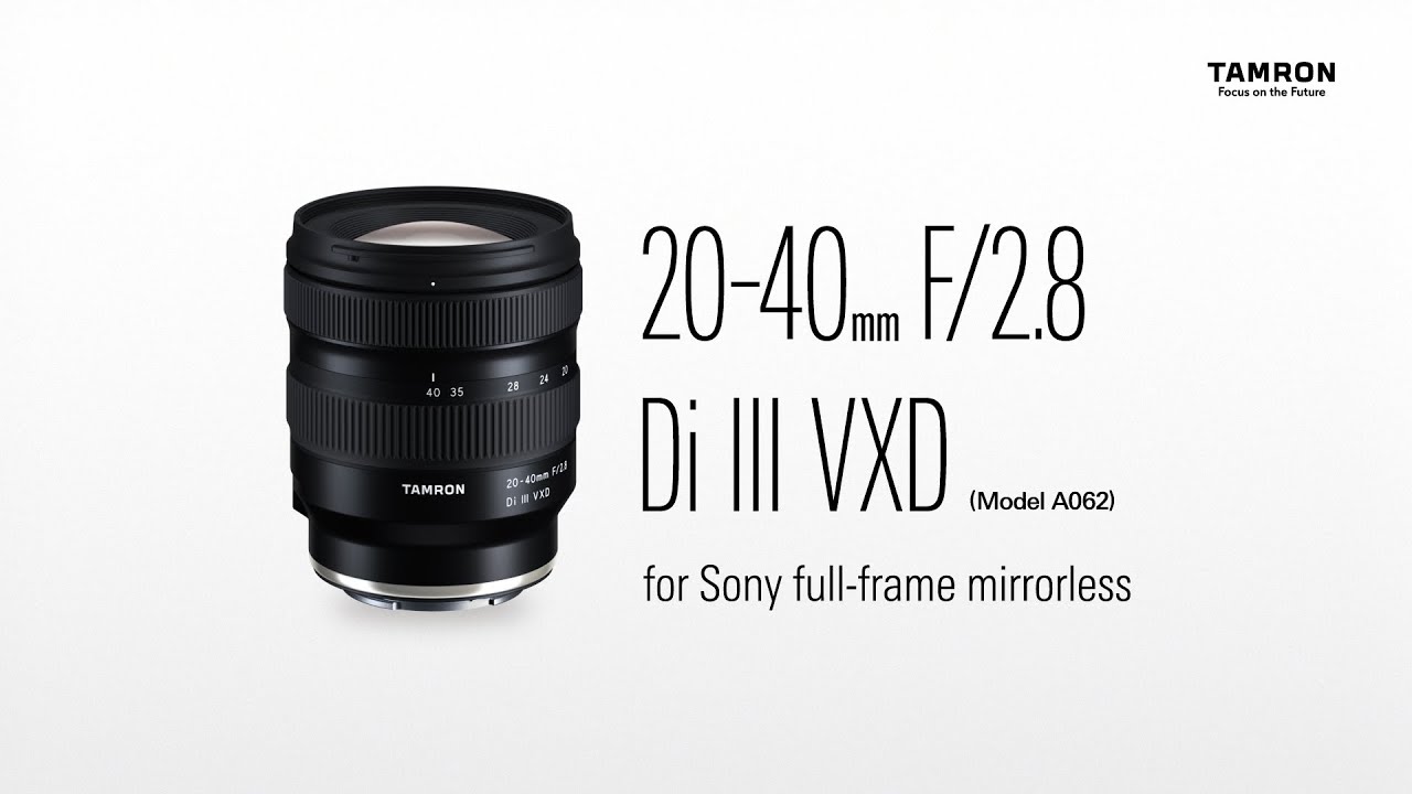 Ống kính Tamron 20 40mm F28 Di III VXD cho Sony E mount mới nhất