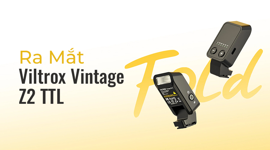 Ra Mắt Viltrox Vintage Z2 TTL: Mẫu Đèn Flash Theo Phong Cách Cổ Điển