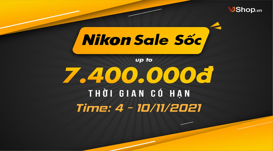 SALE SỐC NIKON - KHÔNG CẦN LO GIÁ