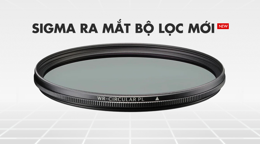 Sigma Ra Mắt Bộ Lọc Mới: Thiết Kế Mỏng Hơn, Hạn Chế Ảnh Hưởng Đến Chất Lượng Hình Ảnh